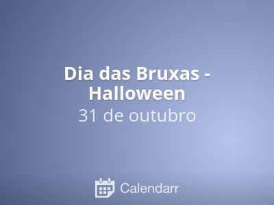 Dia das Bruxas - Halloween