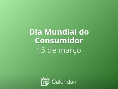 Dia Mundial do Consumidor