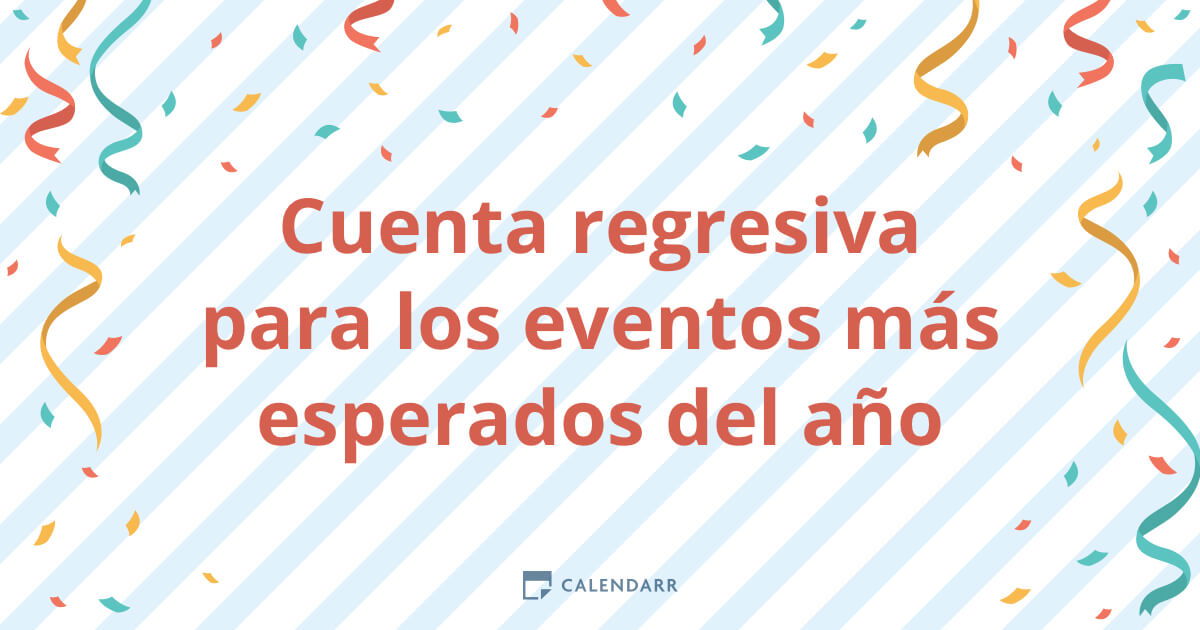 Cuenta regresiva para los eventos más esperados del año Calendarr