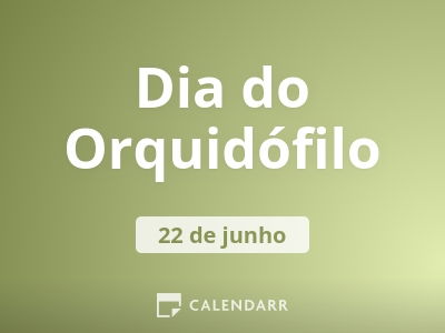 Dia do Orquidófilo