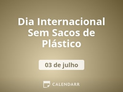 Dia Internacional Sem Sacos de Plástico