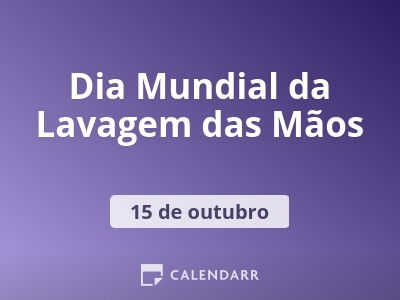 Dia Mundial da Lavagem das Mãos
