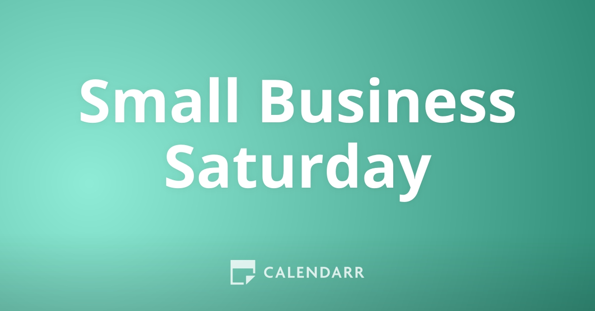 Small Business Saturday | November 25 - Calendarr