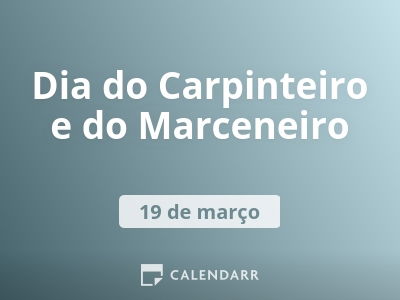 Dia do Carpinteiro e do Marceneiro