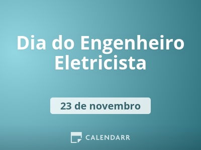 Dia do Engenheiro Eletricista