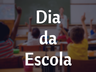 Dia da Escola
