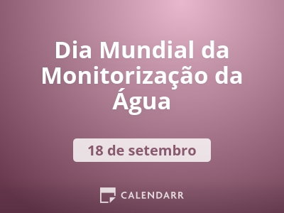 Dia Mundial da Monitorização da Água
