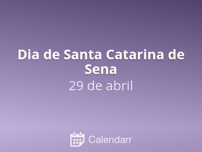 Dia de Santa Catarina de Sena