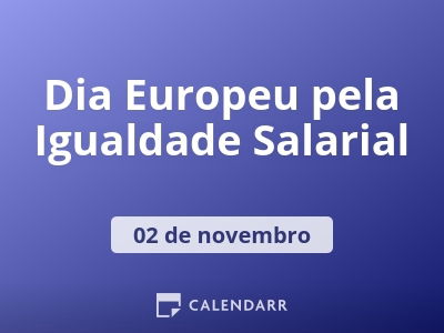 Dia Europeu pela Igualdade Salarial