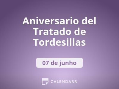 Aniversario del Tratado de Tordesillas