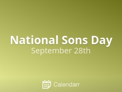 National Sons Day | September 28 - Calendarr