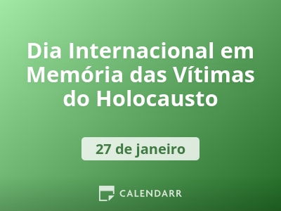 Dia Internacional em Memória das Vítimas do Holocausto