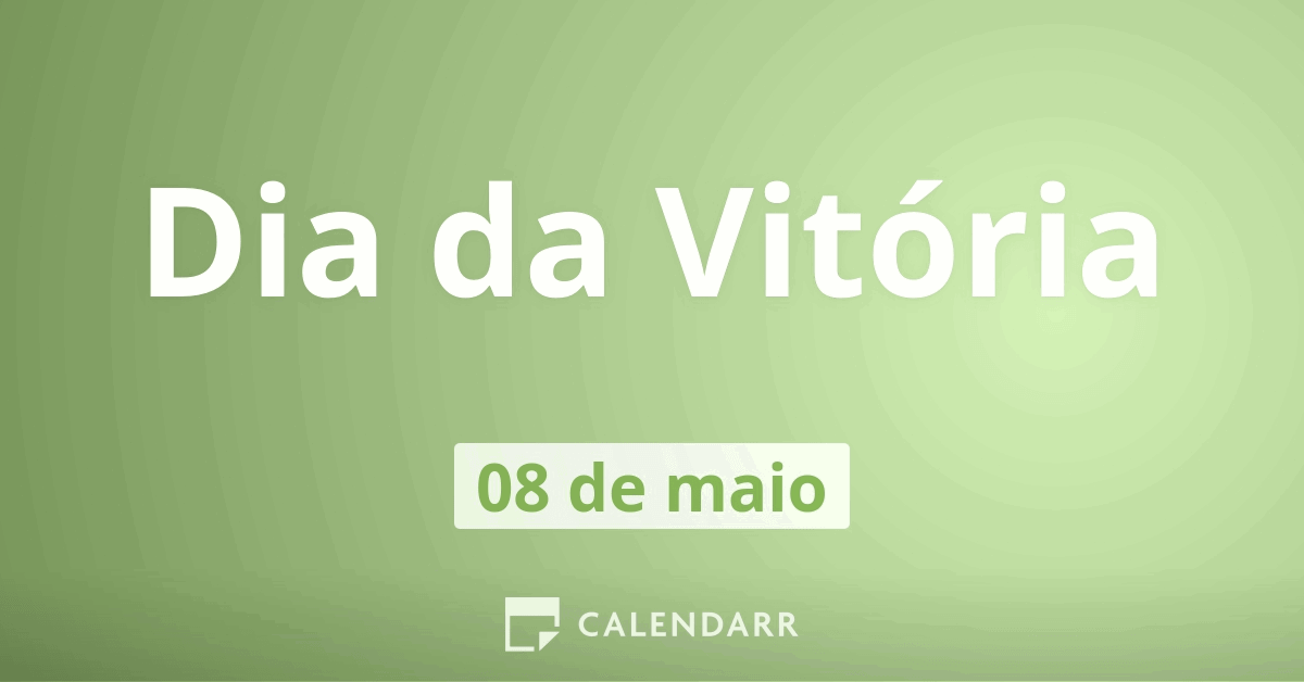 Dia da Vitória 8 de maio Calendarr Dia da Vitória 8 de maio Calendarr