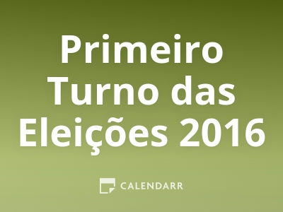 Primeiro Turno das Eleições 2016