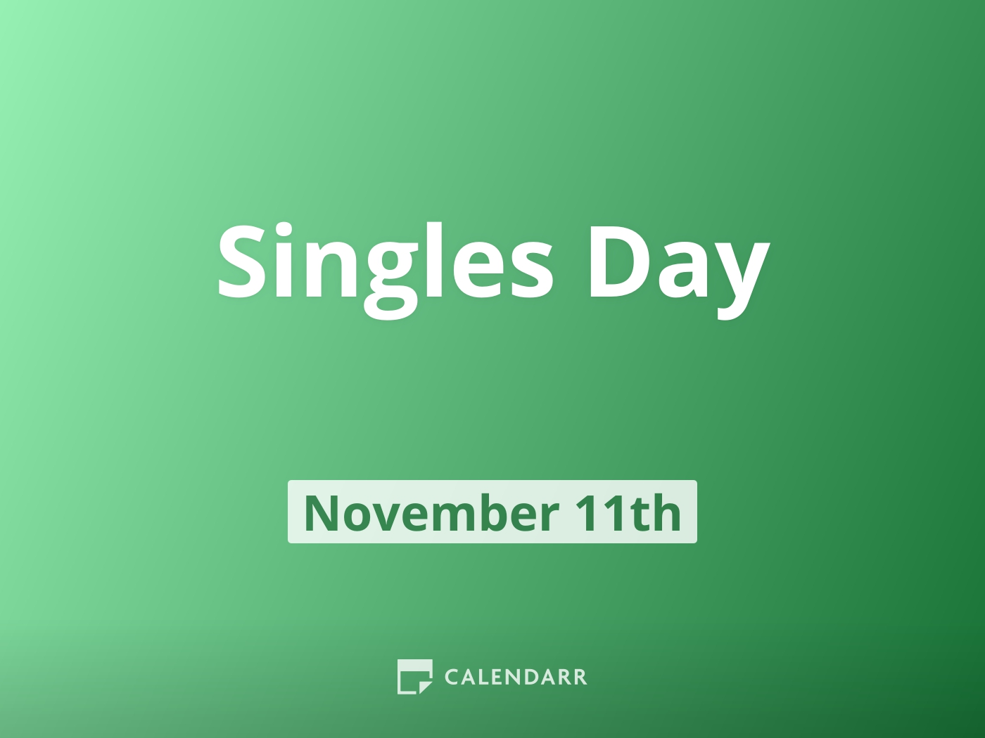 Singles Day 11 of november Calendarr