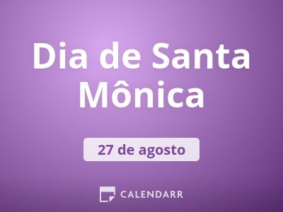 Dia de Santa Mônica