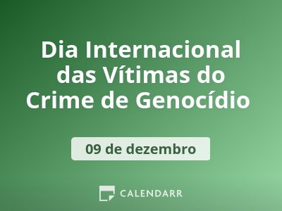 Dia Internacional das Vítimas do Crime de Genocídio