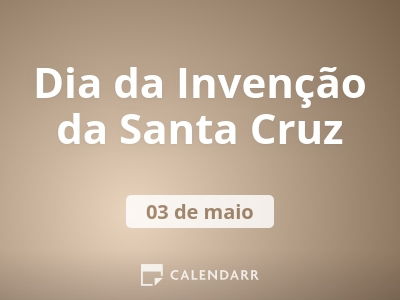 Dia da Inven o da Santa Cruz 3 de Maio Calendarr