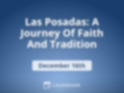 Las Posadas: A Journey Of Faith And Tradition