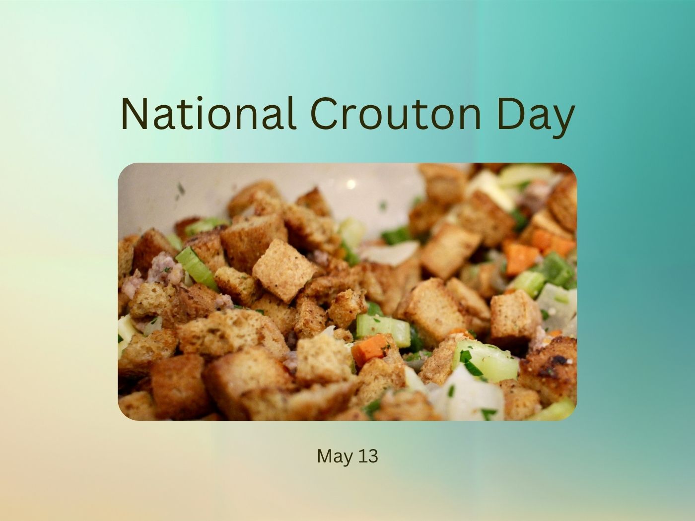 National Crouton Day