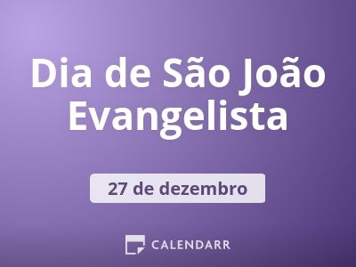 Dia de São João Evangelista