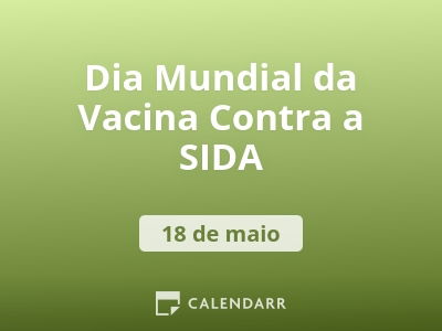 Dia Mundial da Vacina Contra a SIDA