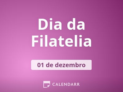 Dia da Filatelia