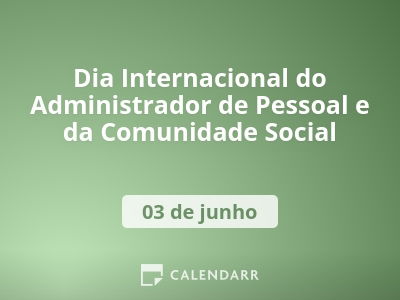 Dia Internacional do Administrador de Pessoal e da Comunidade Social