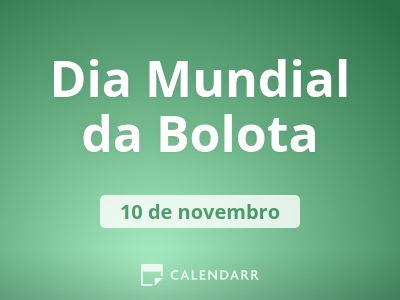 Dia Mundial da Bolota