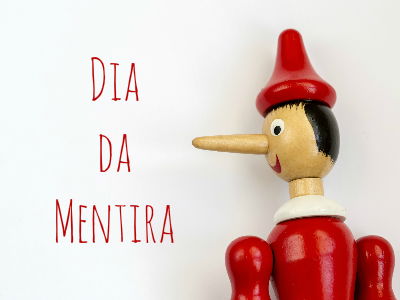 Dia da Mentira - 1º de Abril