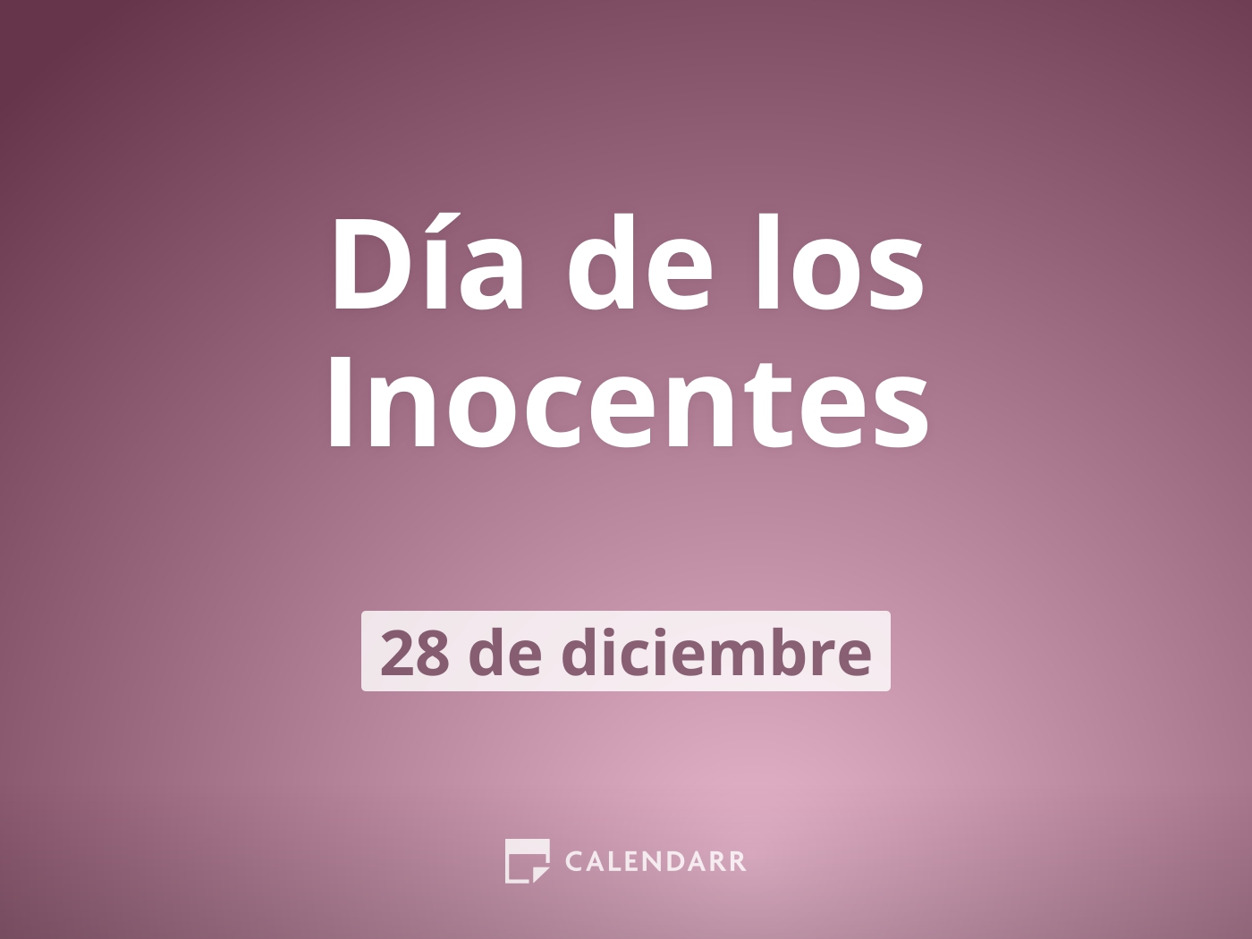 Día de los Inocentes descubre por qué se celebra 28 de diciembre