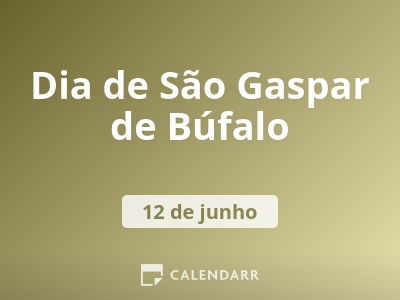 Dia de São Gaspar de Búfalo
