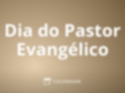 Dia do Pastor Evangélico