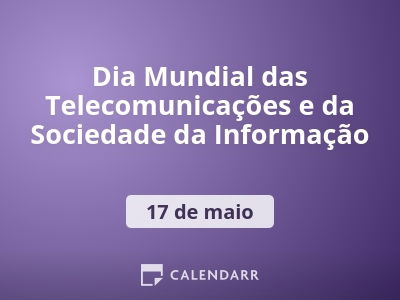 Dia Mundial das Telecomunicações e da Sociedade da Informação