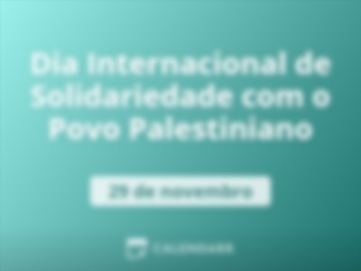 Dia Internacional de Solidariedade com o Povo Palestiniano