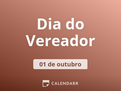 Dia Do Vereador 1 De Outubro Calendarr