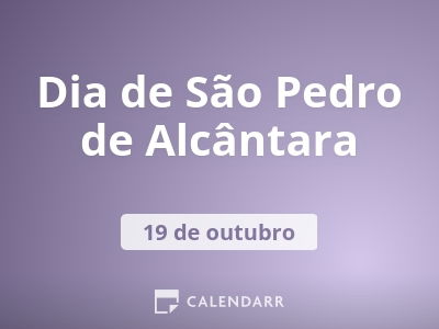 Dia de São Pedro de Alcântara