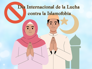 Día Internacional de la Lucha contra la Islamofobia