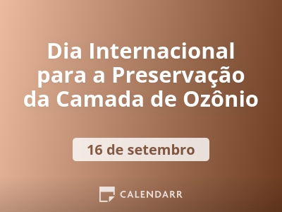 Dia Internacional para a Preservação da Camada de Ozônio