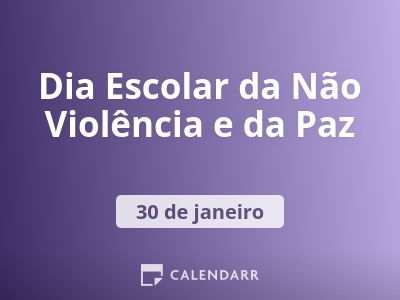Dia Escolar da Não Violência e da Paz