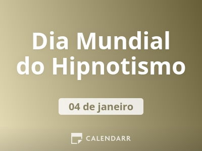 Dia Mundial do Hipnotismo