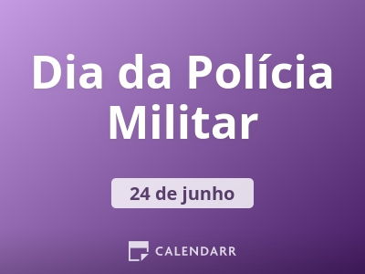 Dia da Polícia Militar