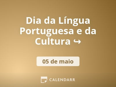 Dia da Língua Portuguesa e da Cultura ↪️