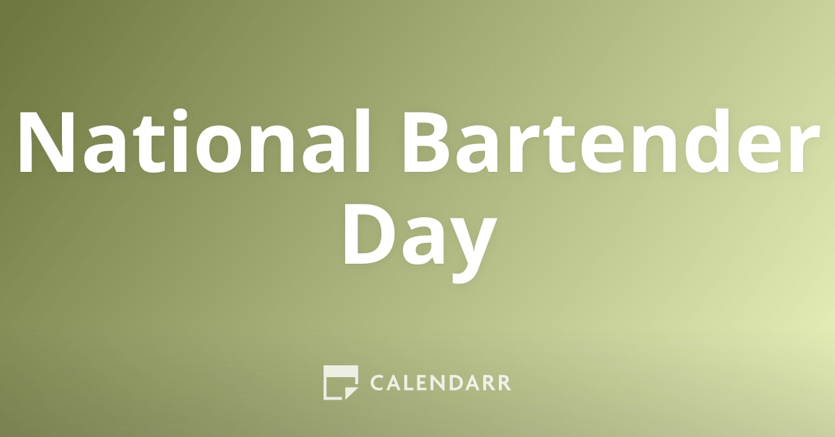 National Bartender Day December 1 Calendarr