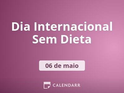 Dia Internacional Sem Dieta
