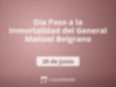 Día Paso a la Inmortalidad del General Manuel Belgrano