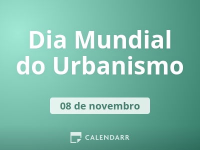 Dia Mundial do Urbanismo