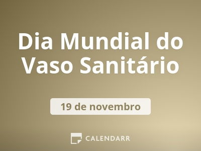 Dia Mundial do Vaso Sanitário