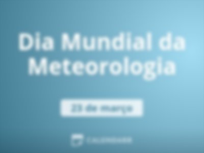 Dia Mundial da Meteorologia