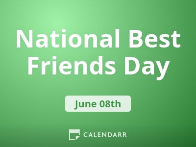 National Best Friends Day | June 8 - Calendarr